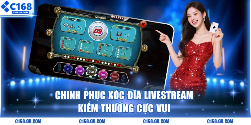 Chinh phục Xóc đĩa livestream kiếm thưởng cực vui