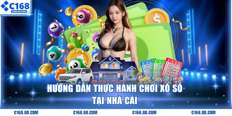 Hướng dẫn thực hành chơi xổ số tại nhà cái