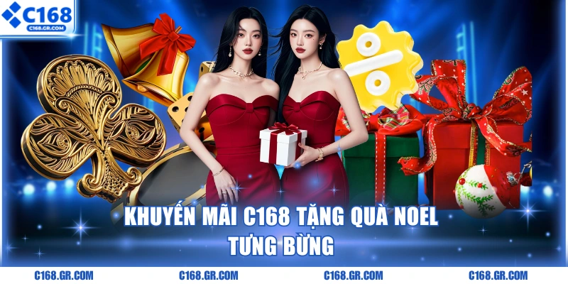 Khuyến mãi C168 tặng quà Noel tưng bừng