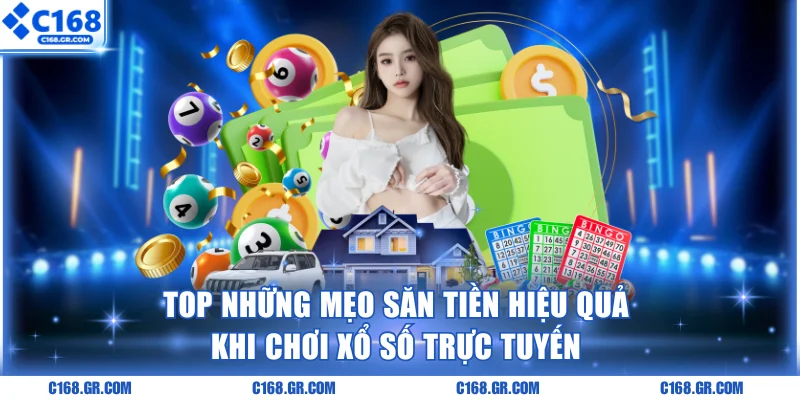 Top những mẹo săn tiền hiệu quả khi chơi xổ số trực tuyến